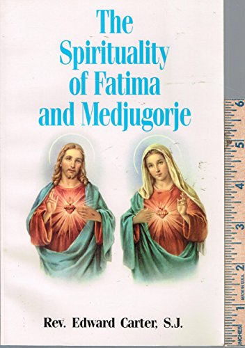 Imagen de archivo de The Spirituality of Fatima and Medjugorje a la venta por Wonder Book