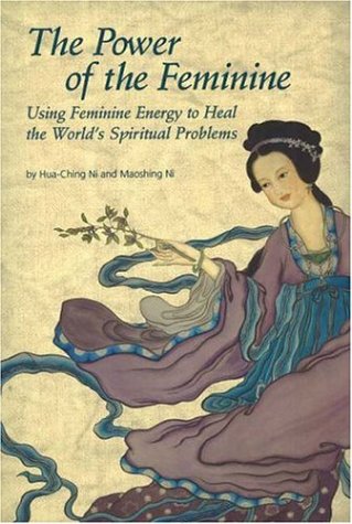 9781887575171: The Power of the Feminine: Using Feminine Energy to Heal the World's Spiritual Problems