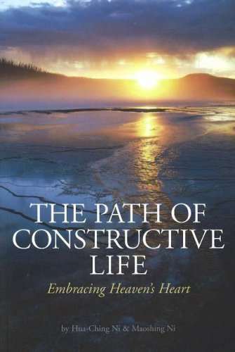 Imagen de archivo de The Path of Constructive Life: Embracing Heaven's Heart a la venta por ThriftBooks-Dallas