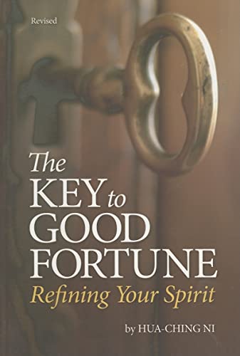 Imagen de archivo de Key to Good Fortune (Revised: Refining Your Spirit a la venta por ThriftBooks-Atlanta