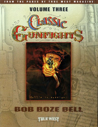 Classic Gunfights, Vol. 3 (9781887576123) by Bob Boze Bell