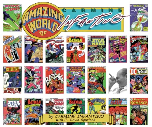 Amazing World of Carmine Infantino (9781887591119) by Infantino, Carmine; Spurlock, J David