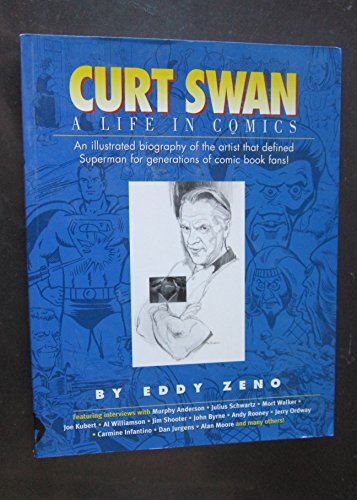 Stock image for Curt Swan A Life in Comics for sale by Goodwill Books