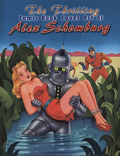 9781887591652: Thrilling Comic Book Cover Art of Alex Schomburg