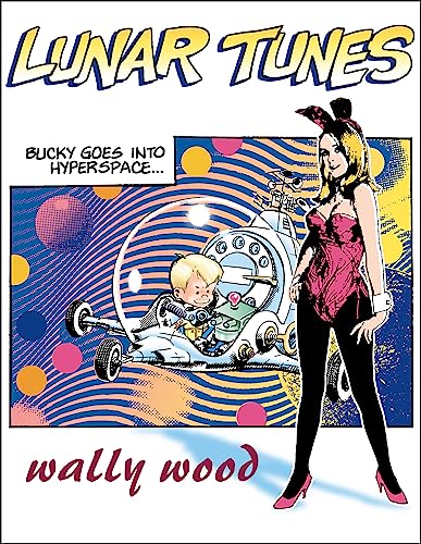 Beispielbild fr Complete Wally Wood: Lunar Tunes zum Verkauf von Wonder Book