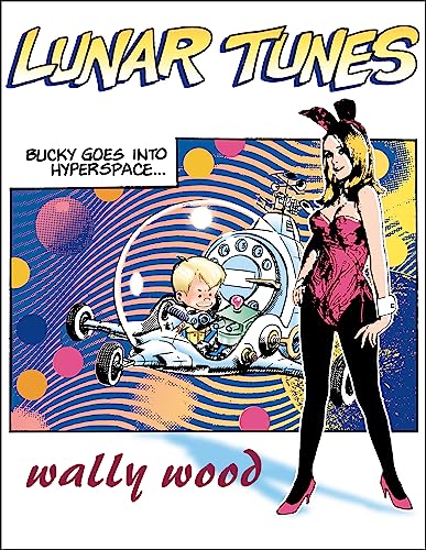 9781887591867: Complete Wally Wood Lunar Tunes (Woodwork, Wally Wood Classics)