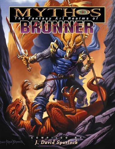 Mythos: The Fantasy Art Realms of Frank Brunner (9781887591928) by Spurlock, J David