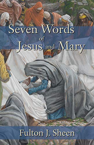 Stock image for Seven Words of Jesus and Mary for sale by Books for Life