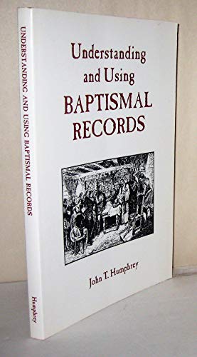 Stock image for Understanding and Using Baptismal Records for sale by HPB-Emerald