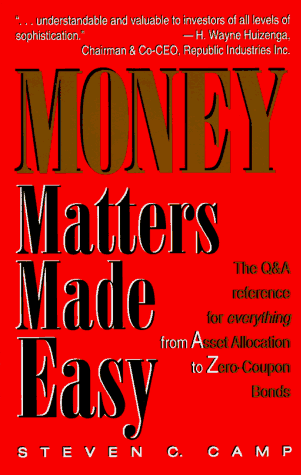 Beispielbild fr Money Matters Made Easy : The Q and A Reference on Everything from Asset Allocation to Zero-Coupon Bonds zum Verkauf von Better World Books