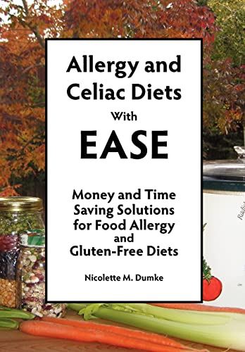 Stock image for Allergy and Celiac Diets With Ease, Revised: Money and Time Saving Solutions for Food Allergy and Gluten-Free Diets for sale by HPB-Emerald