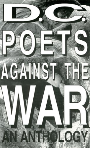 Stock image for D.C. Poets Against the War for sale by Wonder Book