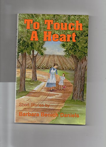 Imagen de archivo de To Touch a Heart: Short Stories a la venta por Red's Corner LLC