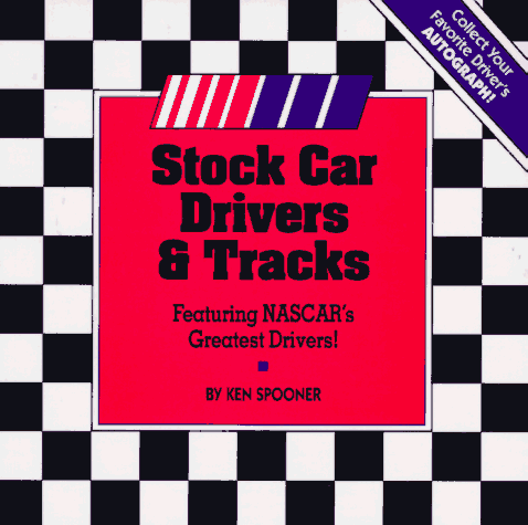 Stock image for Stock Car Drivers & Tracks: Featuring Nascar's Greatest Drivers! for sale by Great Matter Books