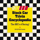 Beispielbild fr Stock Car Trivia Encyclopedia: The ABC's of Racing zum Verkauf von Cameron Park Books