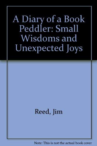 9781887654135: A Diary of a Book Peddler: Small Wisdoms and Unexpected Joys