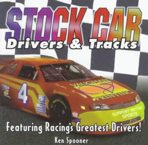 Stock image for Stock Car Drivers & Tracks: Featuring Racing's Greatest Drivers! for sale by Wonder Book