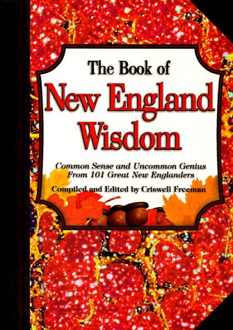 Beispielbild fr The Book of New England Wisdom zum Verkauf von ThriftBooks-Atlanta