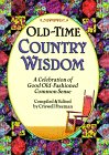 9781887655262: Old-Time Country Wisdom: A Celebration of Good Old-Fashioned Common Sense