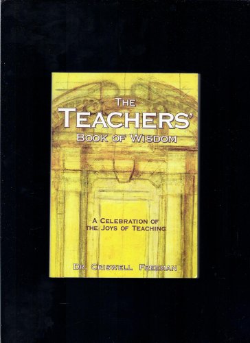 9781887655804: The Teachers' Book of Wisdom: A Celebration of the Joys of Teaching