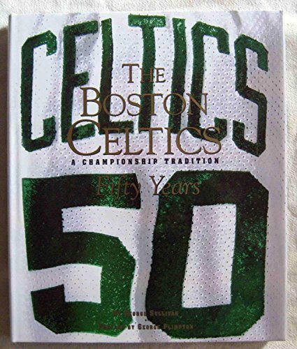 Stock image for The Boston Celtics: Fifty Years, a Championship Tradition for sale by ThriftBooks-Atlanta