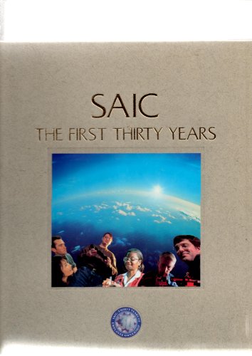 Beispielbild fr Saic : The First Thirty Years zum Verkauf von Better World Books