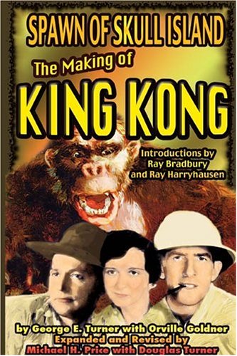 Beispielbild fr Spawn of Skull Island, the Making of King Kong zum Verkauf von A Casperson Books