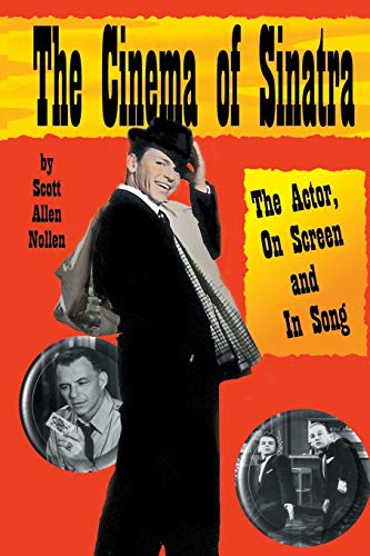 Stock image for The Cinema of Sinatra: The Actor, On Screen and In Song for sale by Ergodebooks