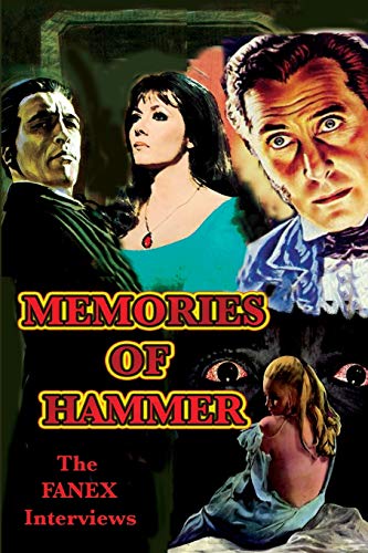 9781887664615: Memories of Hammer: The Fanex Interviews