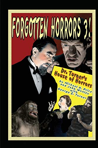 Forgotten Horrors 3: Dr. Turner's House of Horrors (9781887664868) by Price, Michael