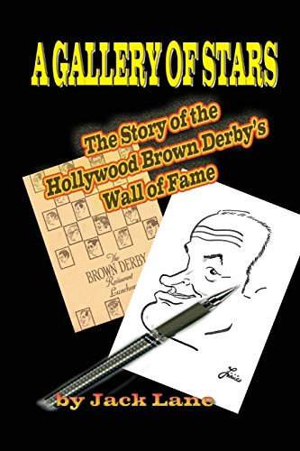 9781887664899: A Gallery of Stars: The Story of the Hollywood Brown Derby Wall of Fame