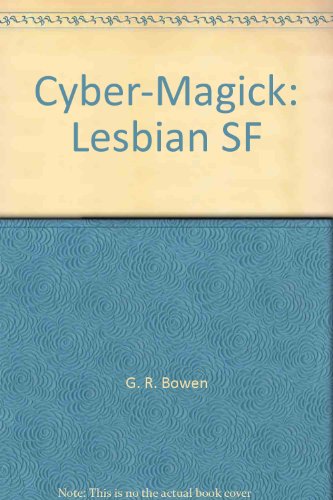 Stock image for Cyber-magick: Lesbian SF for sale by Green Street Books