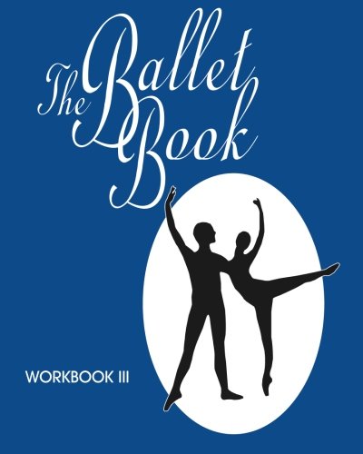 Stock image for The Ballet Book: Workbook Series for sale by Decluttr