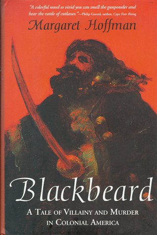 Imagen de archivo de Blackbeard: A Tale of Villainy and Murder in Colonial America a la venta por WorldofBooks