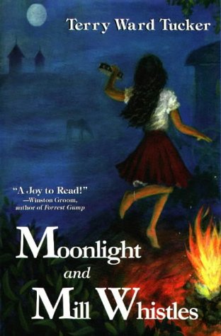 Beispielbild fr Moonlight and Mill Whistles zum Verkauf von ThriftBooks-Dallas