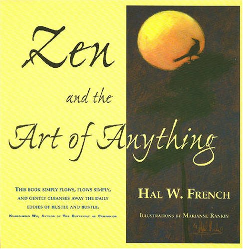 Beispielbild fr Zen and the Art of Anything zum Verkauf von The Maryland Book Bank