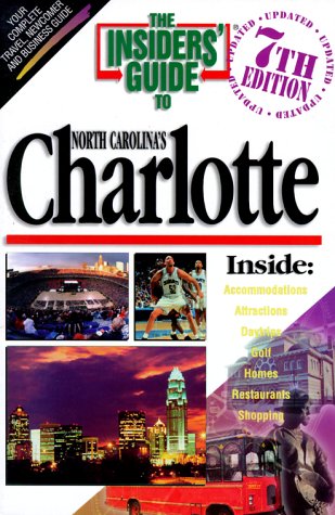 Stock image for Insiders' Guide to Charlotte for sale by Better World Books