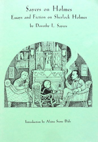 9781887726085: Sayers on Holmes: Essays & Fiction on Sherlock Holmes