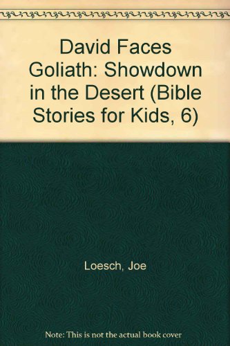 Beispielbild fr David Faces Goliath: Showdown in the Desert (Bible Stories for Kids, 6) zum Verkauf von HPB Inc.