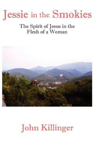 9781887730150: Jessie in the Smokies: The Spirit of Jesus in the Flesh of a Woman