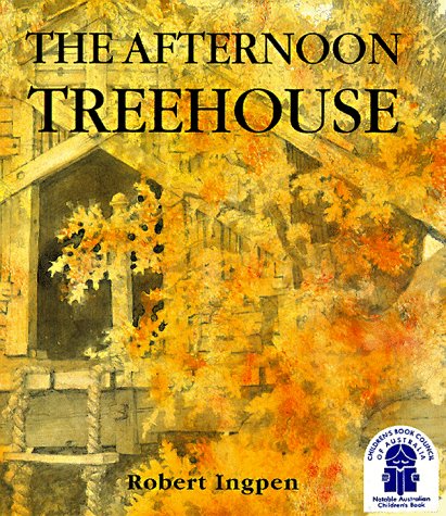 The Afternoon Treehouse (9781887734400) by Ingpen, Robert R.