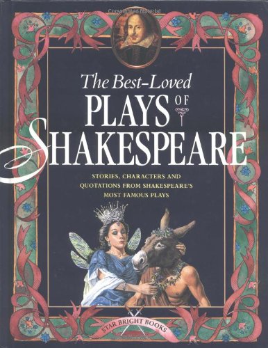 The Best-Loved Plays of Shakespeare (9781887734622) by Jennifer Mulherin; Abigail Frost