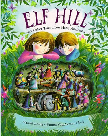 Beispielbild fr Elf Hill : Tales from Hans Christian Andersen zum Verkauf von Better World Books: West