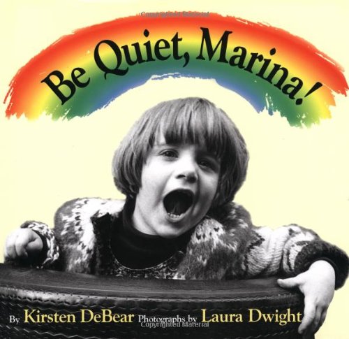 Imagen de archivo de Be Quiet, Marina! a la venta por Front Cover Books