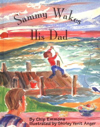 Stock image for Sammy Wakes His Dad for sale by Black and Read Books, Music & Games