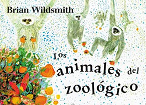 Stock image for Los Animales Del Zoologico for sale by Aaron Books