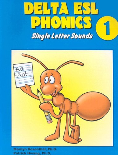 Delta ESL Phonics 1: Single Letter Sounds (Delta ESL Phonics: Single Letter Sounds (Paperback)) (9781887744379) by Rosenthal, Marilyn