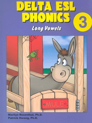 Delta ESL Phonics 3: Long Vowels (Delta ESL Phonics: Long Vowels (Paperback)) (9781887744393) by Rosenthal, Marilyn
