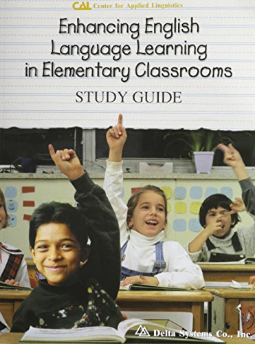 Beispielbild fr Enhancing English Language Learning in Elementary Classrooms: Study Guide zum Verkauf von Wonder Book