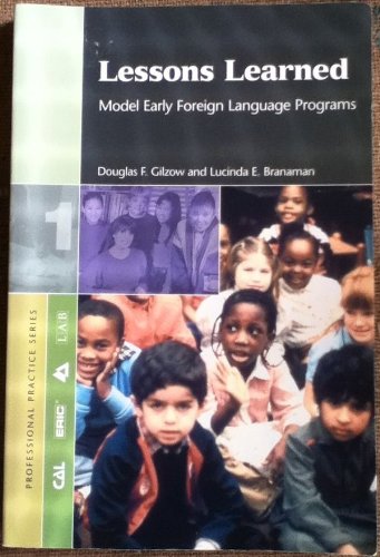 Beispielbild fr Lessons Learned : Model Early Foreign Language Programs zum Verkauf von Better World Books